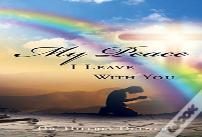 My Peace I Leave With You
