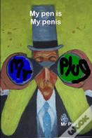 My Pen Is My Penis