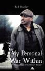 My Personal War Within:   A Struggle To - Preview