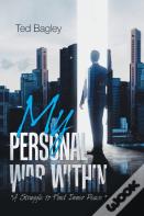 My Personal War Within