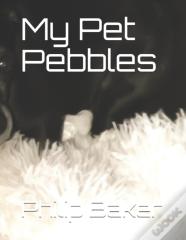 My Pet Pebbles