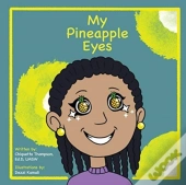 My Pineapple Eyes