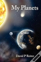 My Planets: A Fictive Memoir