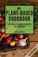 My Plant-Based Cookbook