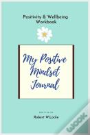 My Positive Mindset Journal