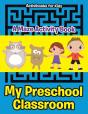 My Preschool Classroom - A Maze Activity Book - Preview