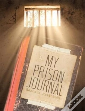 My Prison Journal