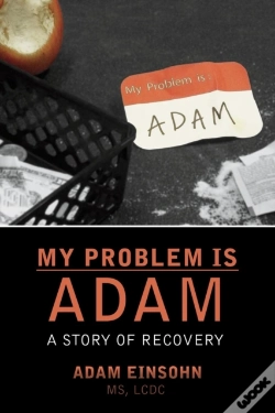 Capa do artigo My Problem Is Adam - A Story Of Recovery