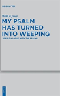 My Psalm Has Turned Into Weeping - Preview