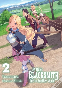 Capa do artigo My Quiet Blacksmith Life In Another World: Volume 2 (Light Novel)