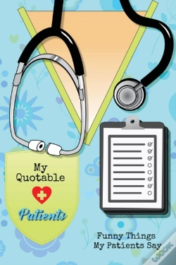Capa do artigo My Quotable Patients: Funny Things My Pa