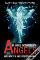 My Radical Encounters With Angels