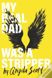 Capa do artigo My Real Dad Was A Stripper