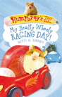 My Really Wheely Racing Day! - Preview
