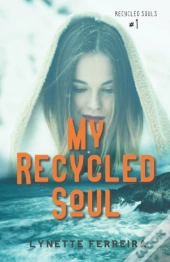 My Recycled Soul