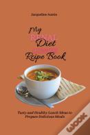 My Renal Diet Lunch Recipe Book