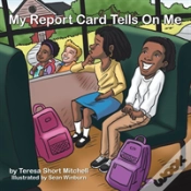 Capa do artigo My Report Card Tells On Me