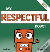 My Respectful Robot
