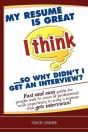 My Resume Is Great (I Think)...So Why Didn'T I Get An Interview? - Preview