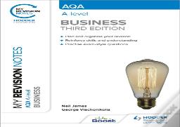 My Revision Notes: Aqa A-Level Business: Third Edition