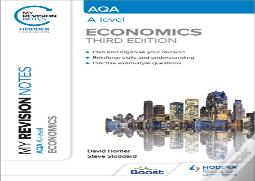 My Revision Notes: Aqa A Level Economics Third Edition