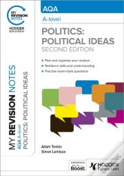 My Revision Notes: Aqa A-Level Politics: Political Ideas Second Edition