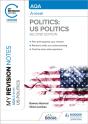 My Revision Notes: Aqa A-Level Politics: Us And Comparative Politics: Second Edition - Preview