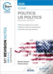 My Revision Notes: Aqa A-Level Politics: Us And Comparative Politics: Second Edition