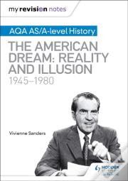My Revision Notes: Aqa As/A-Level History: The American Dream: Reality And Illusion, 1945-1980