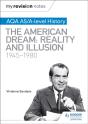 My Revision Notes: Aqa As/A-Level History: The American Dream: Reality And Illusion, 1945-1980 - Preview