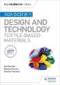 My Revision Notes: Aqa Gcse (9-1) Design & Technology: Textile-Based Materials - Preview