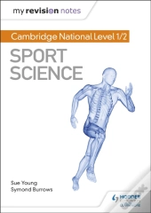 My Revision Notes: Cambridge National Level 1/2 Sport Science