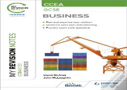 My Revision Notes Ccea Gcse Business