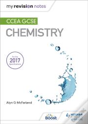 My Revision Notes: Ccea Gcse Chemistry