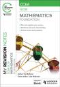 My Revision Notes: Ccea Gcse Mathematics Foundation - Preview