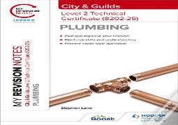 My Revision Notes: City & Guilds Level 2 Technical Certificate In Plumbing (8202-25)