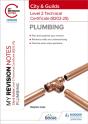 My Revision Notes: City & Guilds Level 2 Technical Certificate In Plumbing (8202-25) - Preview