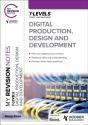 My Revision Notes: Digital Production, Design And Development T Level - Preview