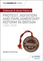 My Revision Notes: Edexcel A-Level History: Protest, Agitation And Parliamentary Reform In Britain 1780-1928 - Preview