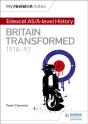 My Revision Notes: Edexcel As/A-Level History: Britain Transformed, 1918-97 - Preview