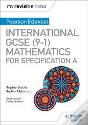 My Revision Notes: International Gcse (9-1) Mathematics For Pearson Edexcel Specification A