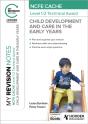 My Revision Notes: Ncfe Cache Level 1/2 Technical Award In Child Development And Care In The Early Years - Preview