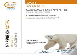My Revision Notes: Ocr Gcse (9-1) Geography B Second Edition