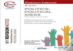 My Revision Notes: Pearson Edexcel A Level Political Ideas: Second Edition