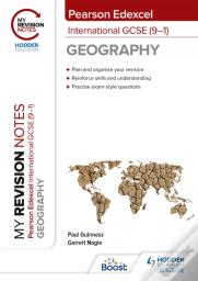 My Revision Notes: Pearson Edexcel International Gcse (9â€“1) Geography