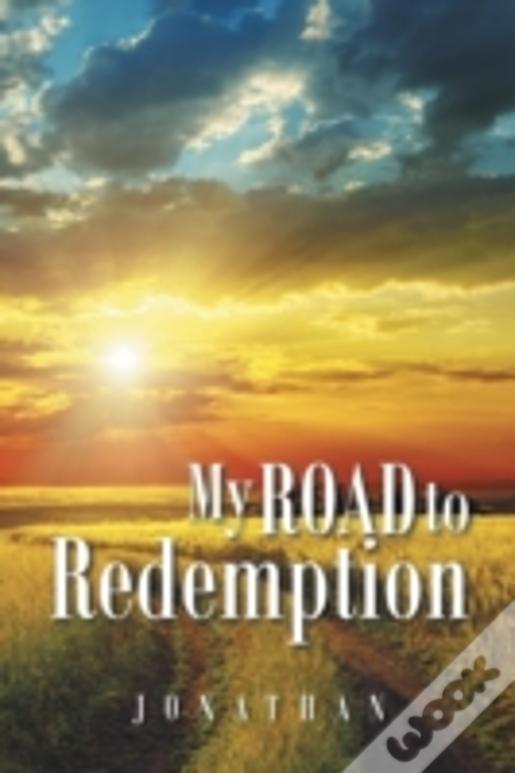 My Road To Redemption
