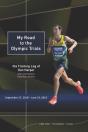My Road To The Olympic Trials - Preview