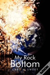 My Rock Bottom