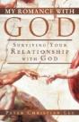 My Romance With God: Surviving Your Relationship With God - Preview