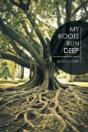 My Roots Run Deep - Preview